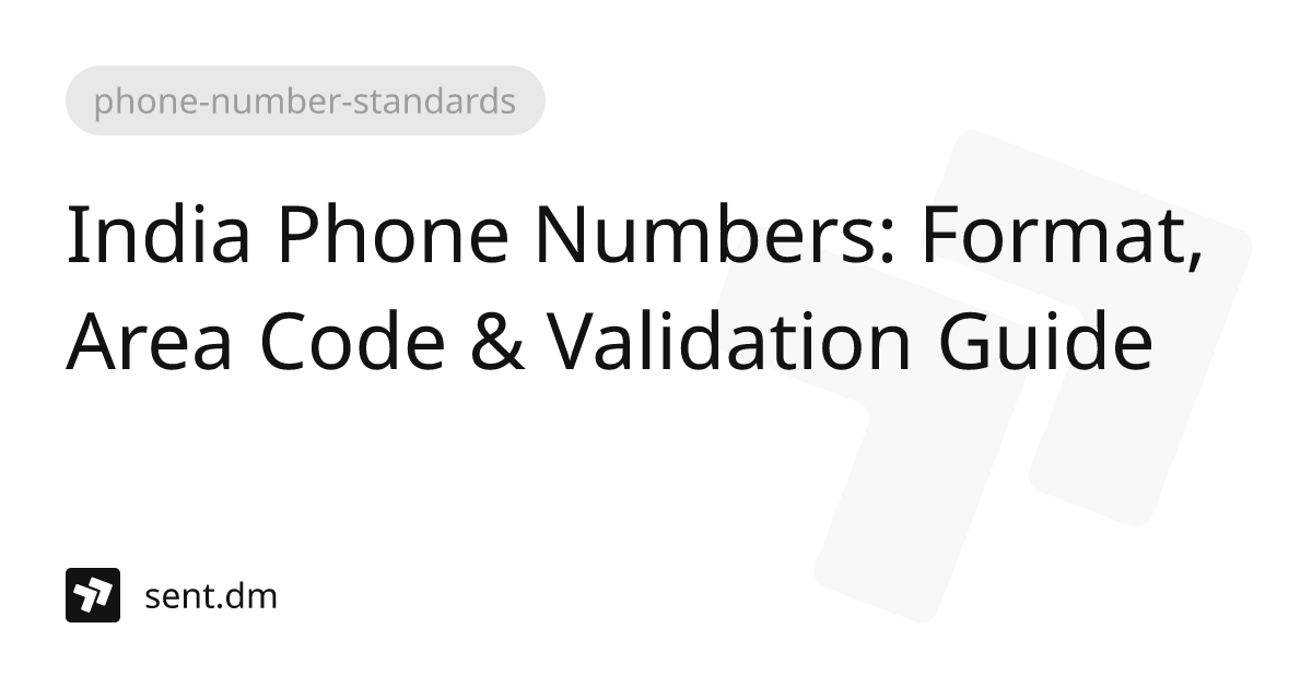 India Phone Numbers Format, Area Code & Validation Guide