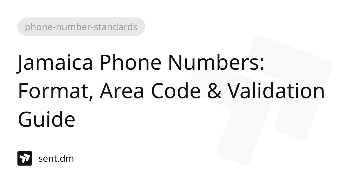 Jamaica Phone Numbers: Format, Area Code &amp; Validation Guide