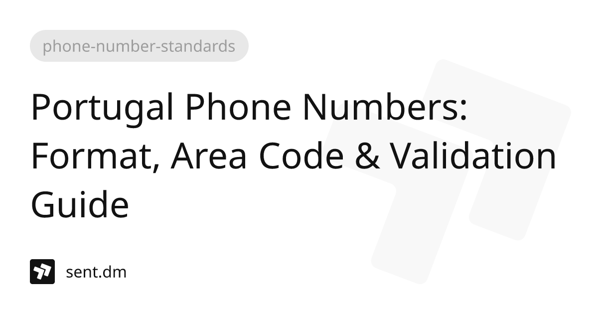 Portugal Phone Numbers: Format, Area Code &amp; Validation Guide