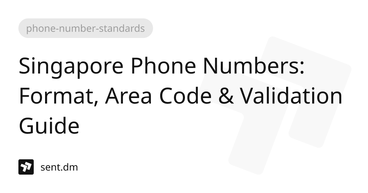 Singapore Phone Numbers Format, Area Code & Validation Guide
