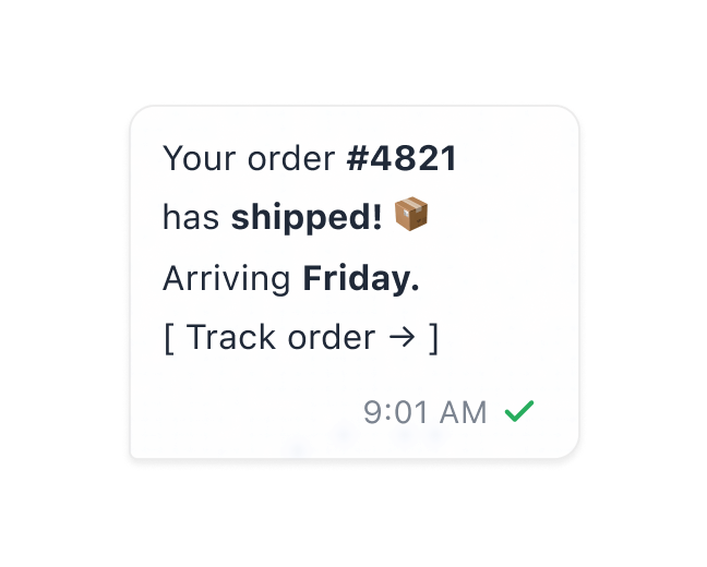 A shipped notice with an arrival day and a tracking link the customer still has to chase
